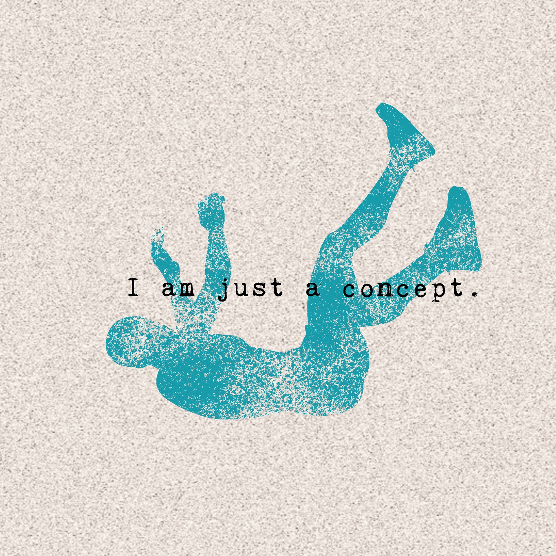 I Am Just A Concept4